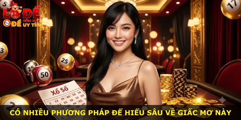 Có nhiều phương pháp để hiểu sâu về giấc mơ này