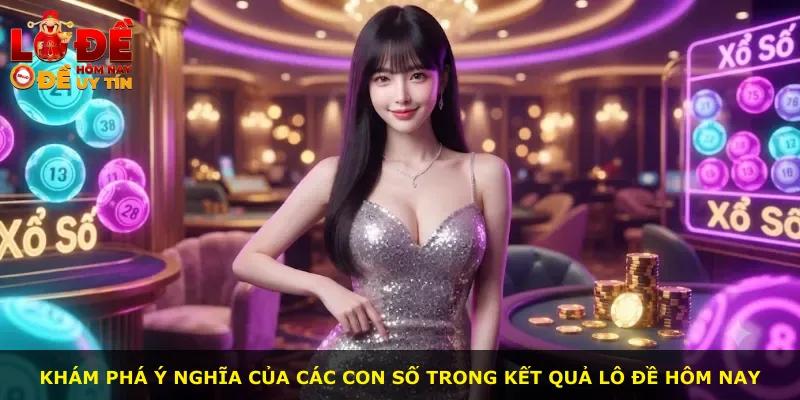 Khám phá ý nghĩa của các con số trong kết quả lô đề hôm nay